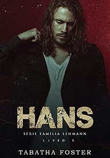 Livro HANS (Família Lehmann Livro 3)