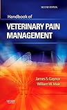 Handbook of Veterinary Pain Management by 