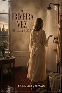 Livro A Primeira Vez de Cada Coisa