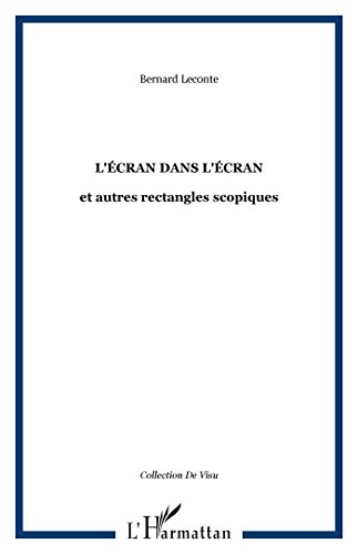 L' écran dans l'écran et autres rectangles scopiques