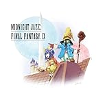 Midnight Jazz: FINAL FANTASY IX - ゲーム・ミュージック(特典なし)