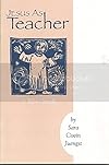 Jesus as teacher: A Bible study