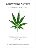 Growing Sativa by Justin Griswell, Victoria Young
