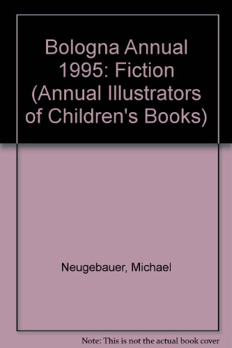 Bologna Annual 1995 Fiction (Bologna Annual: Fiction)
