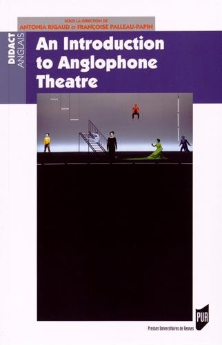 An  introduction to anglophone theatre