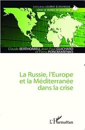 La  Russie, l'Europe et la Méditerranée dans la crise