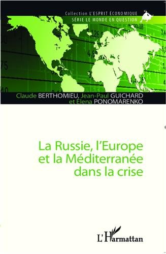 La  Russie, l'Europe et la Méditerranée dans la crise