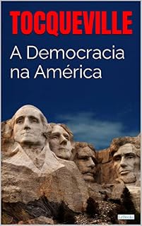 Livro A DEMOCRACIA NA AMÉRICA - Tocqueville