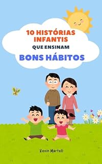 Livro 10 Histórias Infantis Que Ensinam Bons Hábitos