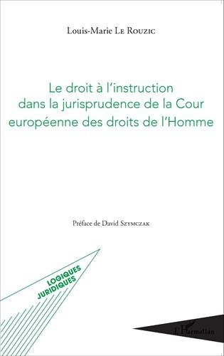 Le  droit à l'instruction dans la jurisprudence de la Cour européenne des droits de l'homme