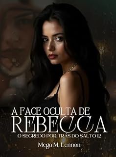 Livro A FACE OCULTA DE REBECCA : O segredo por trás do salto 12
