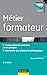 Métier : Formateur - 2ème édition (Fonctions de l'entreprise) (French Edition) by 