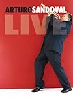 Arturo Sandoval Live
