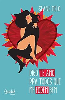 Livro Digo te amo pra todos que me fodem bem