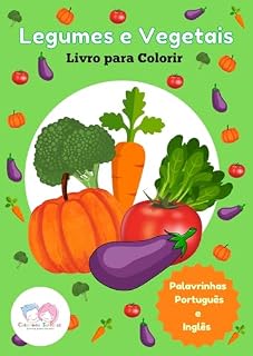 Livro LEGUMES E VEGETAIS : LIVRO PARA COLORIR