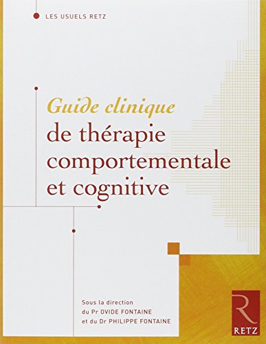Guide clinique de thérapie comportementale et cognitive