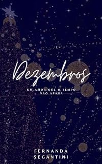 Livro Dezembros: O conto de um amor que o tempo não apaga