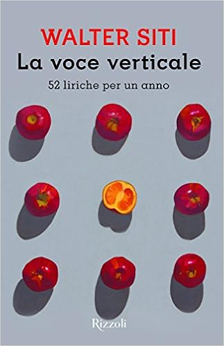 Walter Siti – La voce verticale (2015)