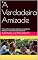 Livro "A Verdadeira Amizade: "Como cultivar amizades autênticas em tempos de distrações e relacionamentos descartáveis"