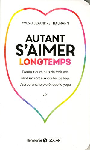 Autant s'aimer longtemps