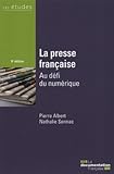 La presse française - Au défi du numérique - 8e édition by
