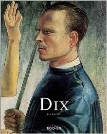 Otto Dix, 1891-1969... Otto Dix, 1891-1969...