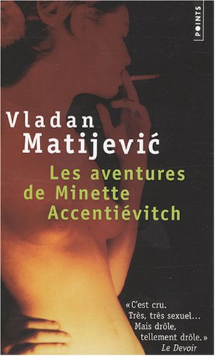 Les aventures de Minette Accentiévitch: court roman de chevalerie