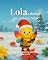 Livro Lola, a abelha que pintou o Natal (Natal na Floresta Livro 2)