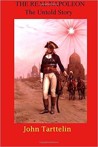 The Real Napoleon: The Untold Story cover image