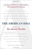 The American Idea: The Best of the Atlantic Monthly by