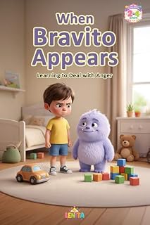 Livro When Bravito Appears : Learning to Deal with Anger (THE AFETINS – THE EMOTION CREW Livro 1)
