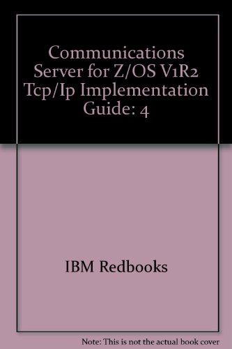 Communications Server for Z/OS V1R2 Tcp/Ip Implementation Guide