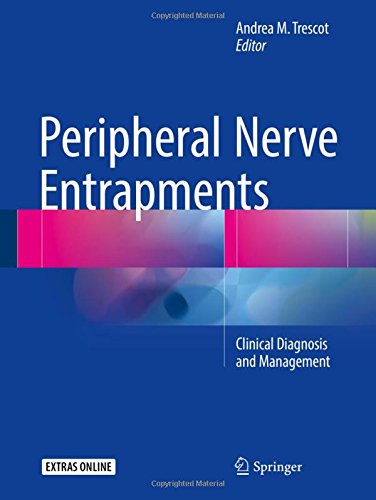 Peripheral Nerve Entrapments: Clinical Diagnosis and Management