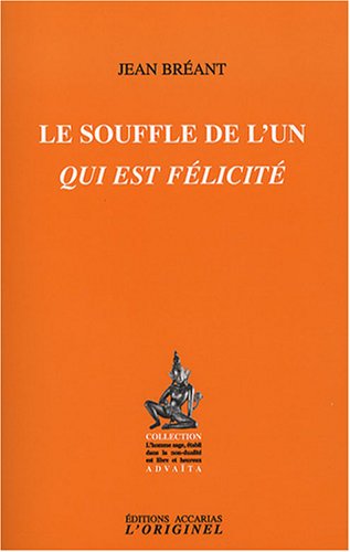 Le  souffle de l'Un qui est félicité