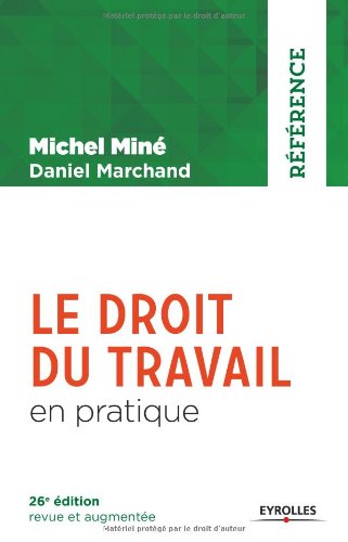 Le  droit du travail en pratique