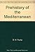 The prehistory of the Mediterranean by 