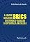 Livro A grande ilusão do Brics : e o universo paralelo da diplomacia brasileira (Pensamento Político Livro 19)