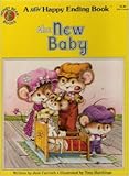 the new baby [ a new happy ending book]