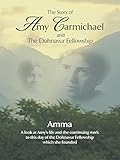 The Story of Amy Carmichael