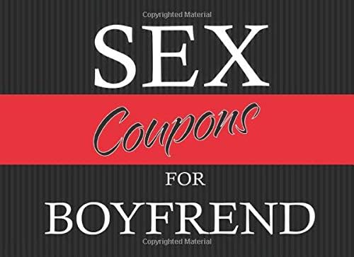 Sex Coupons For Boyfriend: Birthday Gift For Men - Dirty Gift For Husband - Anniversary Gift For Him Paperback โ 9 Oct. 2019