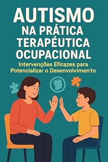 Livro Autismo na Pratica - terapia ocupacional