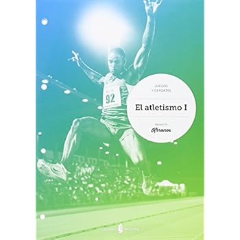 El atletismo I - 9788476287767 El atletismo I - 9788476287767