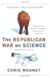 Front cover for the book The Republican War on Science by Chris Mooney