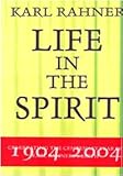 Karl Rahner : Life in the Spirit, O'Donnell, John J., 8876529829