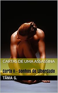 Livro Cartas de Uma Assassina: Carta II - Sonhos de Liberdade