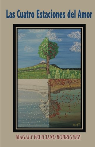 Las Cuatro Estaciones del Amor (Spanish Edition)