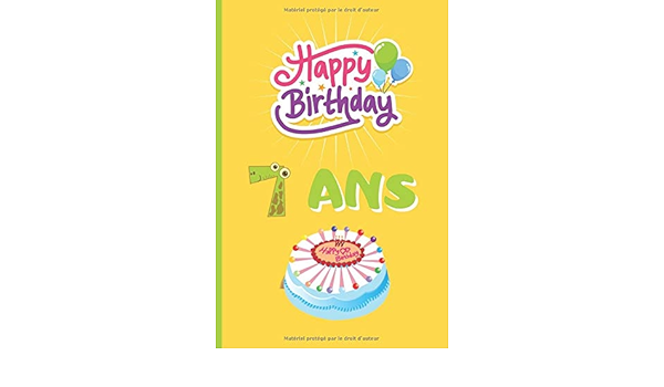Amazon Com 7 Ans Joyeux Anniversaire Cahier 6 X 9 1 Pages Cadeau D Anniversaire Original Et Fun Journal Cahier De Notes Ou Agenda College French Edition Notebooks Inspired Books