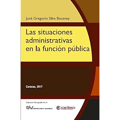 Las situaciones administrativas en la función pública (Colección Monografías nº 8)
