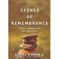 Stones of Remembrance: Healing Scriptures for Your Mind, Body, and Soul (Memory Rescue Resource)