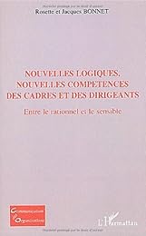 Nouvelles logiques, nouvelles compétences des cadres et des dirigeants